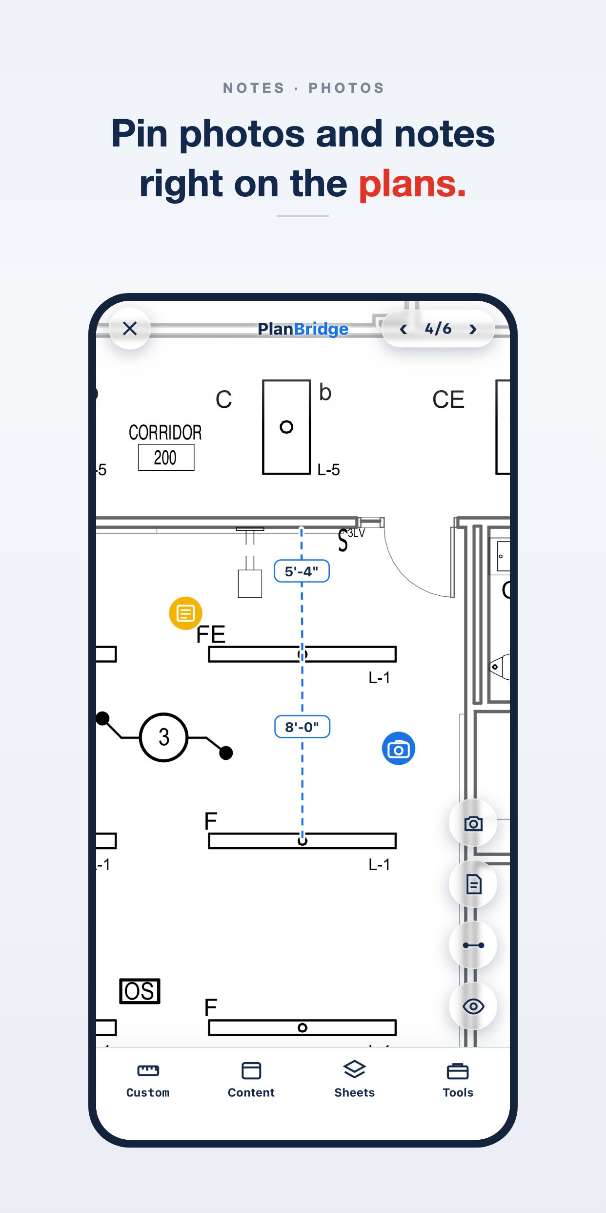 Pin photos and notes right on the plans.